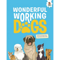 Wonderful Working Dogs - Library Binding