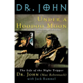 Under a Hoodoo Moon: The Life of the Night Tripper - Paperback