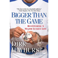 Bigger Than the Game - Paperback
