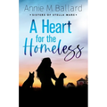 A Heart for the Homeless - Paperback