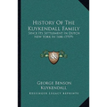 History Of The Kuykendall Family: Since Its Settlement In Dutch New York In 1646 (1919) - Paperback