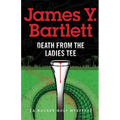 Death from the Ladies Tee - Paperback