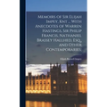 Memoirs of Sir Elijah Impey, Knt ... With Anecdotes of Warren Hastings, Sir Philip Francis, Nathaniel Brassey Hallhed, Esq., and Other Contemporaries; - Hardcover