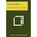 The Halo Trail: The Story Of The Yoncalla Indians - Paperback