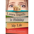 Laura Ingalls Is Ruining My Life - Paperback
