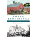 North Providence: A History and the People Who Shaped It - Hardcover
