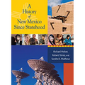 A History of New Mexico Since Statehood - Hardcover