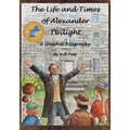 The Life and Times of Alexander Twilight - Paperback