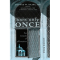 Born Only Once, Third Edition: The Miracle of Affirmation - Hardcover