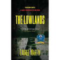The Lowlands: A Missing Couple-A Family Desperate to Find Them - Paperback