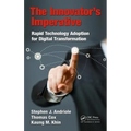 The Innovator's Imperative: Rapid Technology Adoption for Digital Transformation - Hardcover