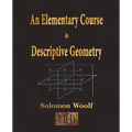 An Elementary Course In Descriptive Geometry - Paperback