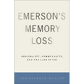 Emerson's Memory Loss: Originality, Communality, and the Late Style - Hardcover