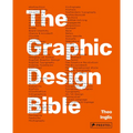 Graphic Design Bible: The Definitive Guide to Contemporary and Historical Graphic Design for Designers and Creatives - Hardcover