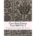 Cross Stitch Patterns From 1660 Vol. 3 - Paperback