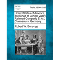 United States of America, on Behalf of Lehigh Valley Railroad Company Et Al., Claimants V. Germany - Paperback