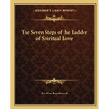 The Seven Steps of the Ladder of Spiritual Love - Paperback