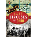 Lost Circuses of Ohio - Paperback