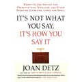 It's Not What You Say, It's How You Say It - Paperback