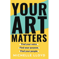 Your Art Matters - Paperback