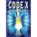 CODE X Discovery: A Science Fiction Conspiracy Thriller / Fantasy Genetic Mystery - Paperback