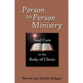 Person to Person Ministry: Soul Care in the Body of Christ - Paperback