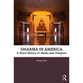 Dharma in America: A Short History of Hindu-Jain Diaspora - Paperback