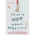 That's Not What Happened - Hardcover