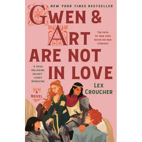 Gwen & Art Are Not in Love: The Camelot Disasters: Book One - Hardcover