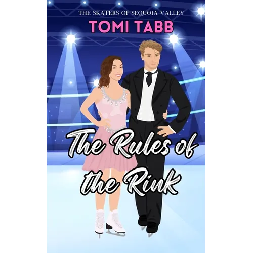The Rules of the Rink: a Sweet Sports Romance - Paperback