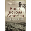 Race Across America: Eddie Gardner and the Great Bunion Derbies - Paperback