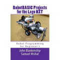 Robotbasic Projects for the Lego Nxt: Robot Programming for Beginners - Paperback