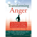 Transforming Anger: The Heartmath Solution for Letting Go of Rage, Frustration, and Irritation - Paperback