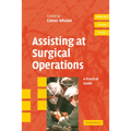 Assisting at Surgical Operations: A Practical Guide - Paperback