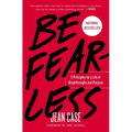 Be Fearless: 5 Principles for a Life of Breakthroughs and Purpose - Paperback