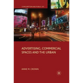 Advertising, Commercial Spaces and the Urban - Paperback