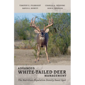 Advanced White-Tailed Deer Management: The Nutrition-Population Density Sweet Spot - Paperback