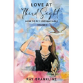 Love At Third Sight: How to Fly Like an Eagle - Paperback