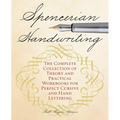 Spencerian Handwriting: The Complete Collection of Theory and Practical Workbooks for Perfect Cursive and Hand Lettering - Paperback