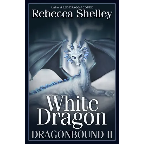 Dragonbound 2: White Dragon - Paperback