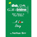 God, Girls, Golf & the Gridiron (Not Always in That Order) . . . A Love Story - Hardcover