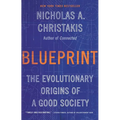 Blueprint: The Evolutionary Origins of a Good Society - Paperback