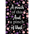 A Pinch of This And a Pinch of That: Adult Blank Lined Notebook, Write in Your Favorite Menu, Kitchen Cookbook, Food Journal, Food Notebook - Paperback