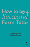 How to Be a Successful Form Tutor - Paperback