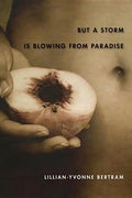But a Storm Is Blowing from Paradise - Paperback