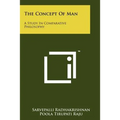 The Concept Of Man: A Study In Comparative Philosophy - Paperback
