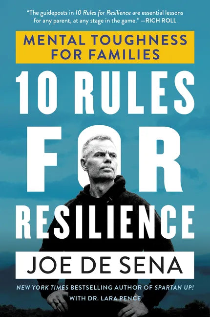 10 Rules for Resilience: Mental Toughness for Families - Paperback