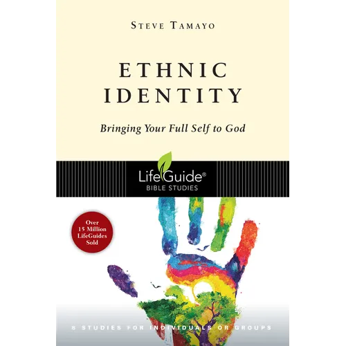 Ethnic Identity: Bringing Your Full Self to God - Paperback