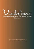 Visitations Conversations with the Ghost of the Chairman - Paperback