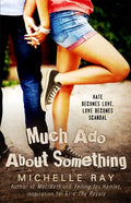 Much Ado About Something - Paperback